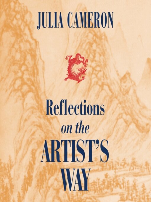 Title details for Reflections on the Artist's Way by Julia Cameron - Available